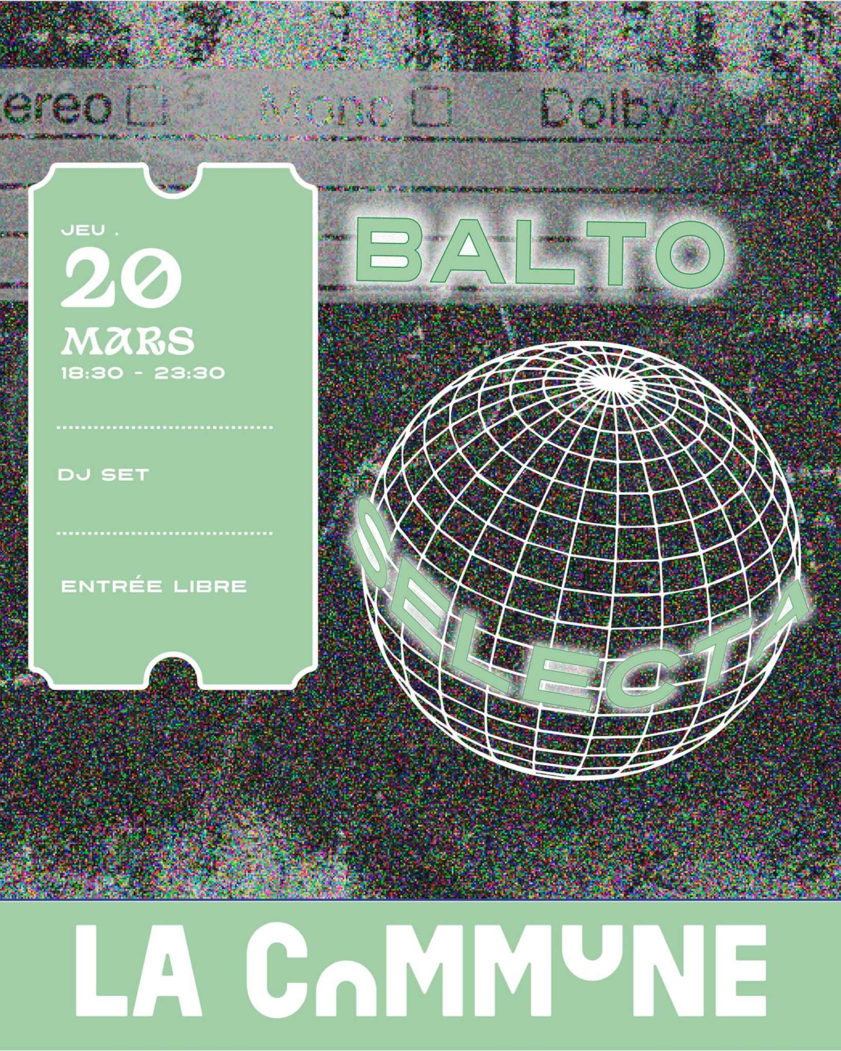 Affiche rétro-futuriste annonçant la soirée Balto Selecta à La Commune le 20 mars, avec DJ set et entrée libre.