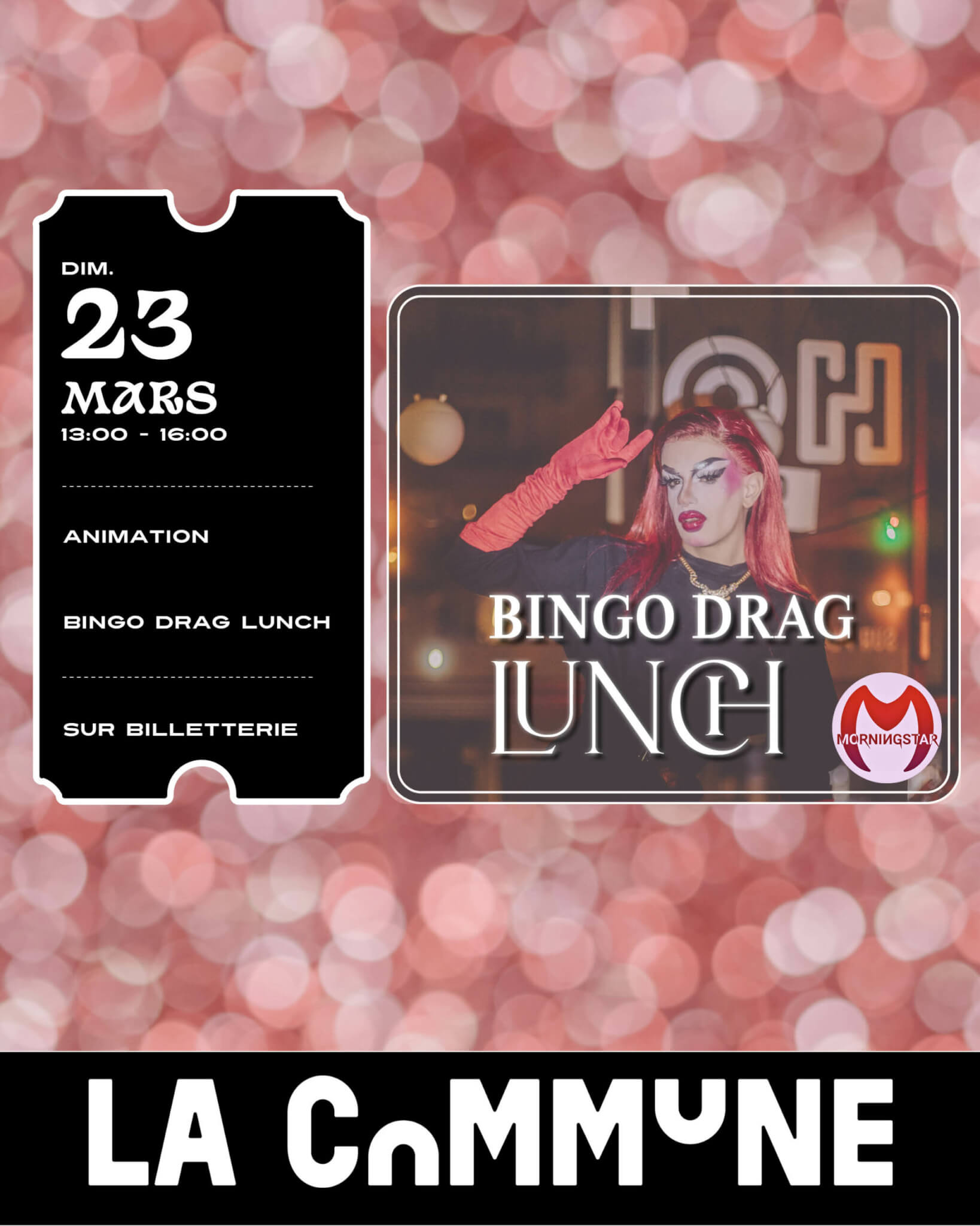Affiche du Bingo Drag Lunch à La Commune le 23 mars, avec une drag queen en vedette et un fond scintillant rose.