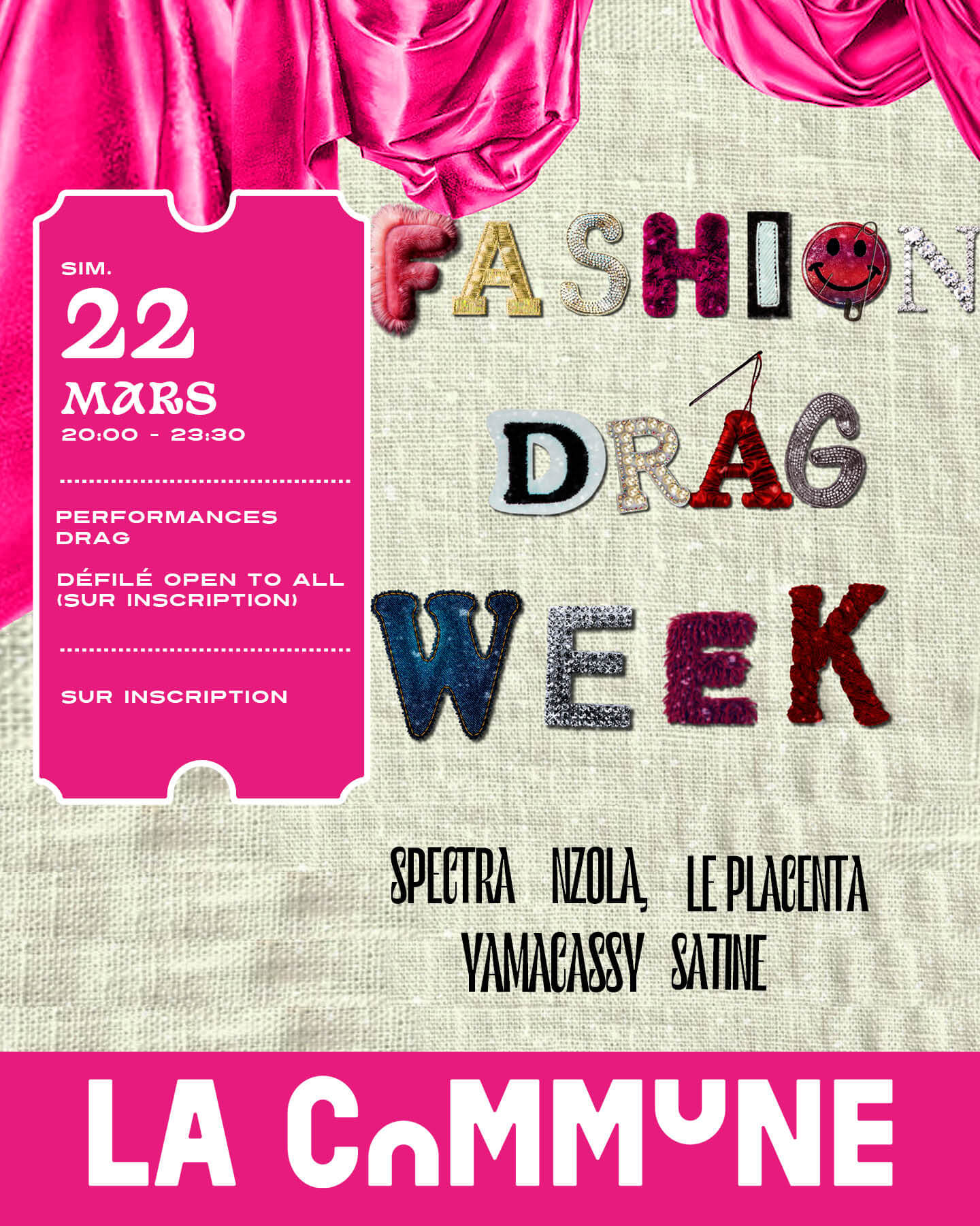 Affiche de la Fashion Drag Week à La Commune le 22 mars, avec un patchwork typographique et des tissus texturés en fond.